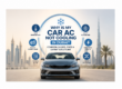Why Is My Car AC Not Cooling in Dubai?