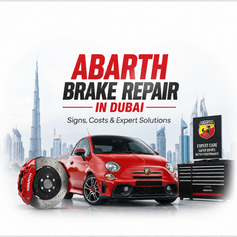 Best Abarth Brake Repair in Dubai | Fast & Affordable